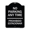 Signmission No Parking Anytime & Prohibido Estacionar Heavy-Gauge Aluminum Sign, 24" x 18", BW-1824-23784 A-DES-BW-1824-23784 - alternate 1